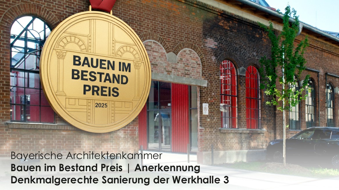 Preis Bauen im Bestand 2025 Anerkennung Werkhalle 3